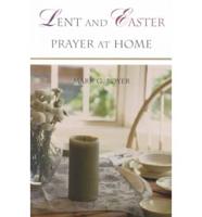 Lent and Easter, Prayer at Home