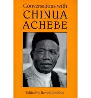 Conversations With Chinua Achebe