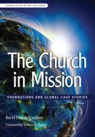The Church in Mission: Foundations and Global Case Studies