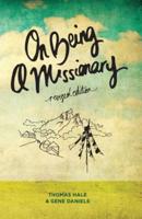On Being a Missionary: (Revised Edition)