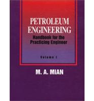 Petroleum Engineering Handbook for the Practicing Engineer. Vol 2