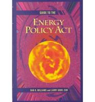 Guide to the Energy Policy Act of 1992