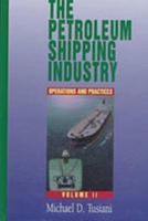 Petroleum Shipping Industry Vol 2