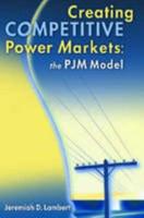Creating Competitive Power Markets
