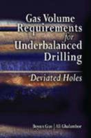 Gas Volume Requirements for Underbalanced Drilling