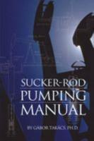 Sucker Rod Pumping Manual
