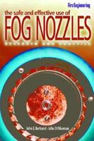 The Safe and Effective Use of Fog Nozzles