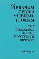 Abraham Geiger and Liberal Judaism