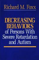 Decreasing Behaviors of Severely Retarded and Autistic Persons