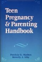 Teen Pregnancy & Parenting Handbook