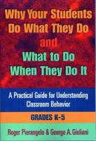 Why Your Students Do What They Do and What to Do When They Do It