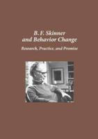 B.F. Skinner and Behavior Change