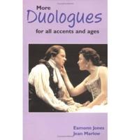 More Duologues for All Accents and Ages