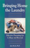 Bringing Home the Laundry: Effective Parenting for College and Beyond
