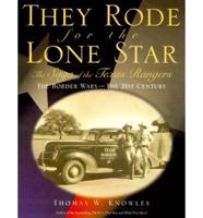 They Rode for the Lone Star Vol 2 The Border Wars - The 21st Century