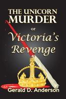 The Unicorn Murder...or Victoria's Revenge