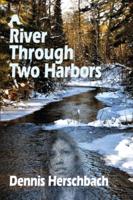A River Through Two Harbors Volume 3