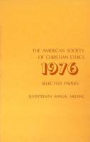 Annual of the Society of Christian Ethics 1976