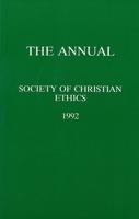 Annual of the Society of Christian Ethics 1992