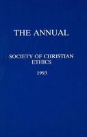 Annual of the Society of Christian Ethics 1993