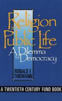 Religion in Public Life: A Dilemma for Democracy