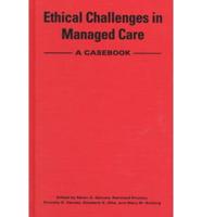 Ethical Challenges in Managed Care