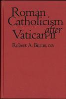 Roman Catholicism After Vatican II
