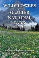 Wildflowers of Glacier National Park and Surrounding Areas