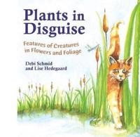 Plants in Disguise