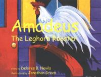 Amadeus, the Leghorn Rooster