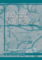 A Study of Ion Cluster Theory of Molten Silicates and Some Inorganic Substances