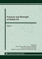 Fracture and Strength of Solids VII