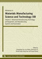 Advances in Materials Manufacturing Science and Technology XIII Volume I