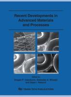 Recent Developments in Advanced Materials and Processes