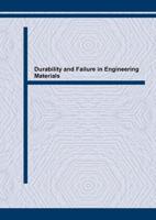 Durability and Failure in Engineering Materials