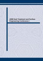 ASM Heat Treatment and Surface Engineering Conference I