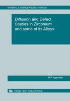 Diffusion and Defect Studies in Zirconium and Some of Its Alloys