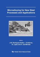 Microalloying for New Steel Processes and Applications