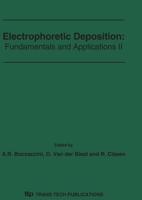Electrophoretic Deposition: Fundamentals and Applications II