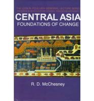 Central Asia--Foundations of Change