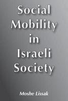 Social Mobility in Israeli Society