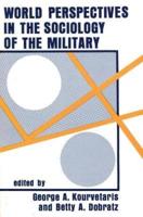 World Perspectives in the Sociology of the Military