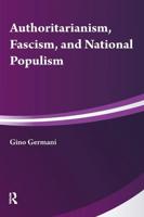 Authoritarianism, Fascism, and National Populism