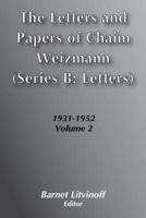 The Letters and Papers of Chaim Weizmann