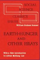Earth-Hunger, and Other Essays