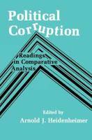 Political Corruption : Readings in Comparative Analysis
