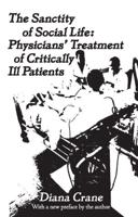 The Sanctity of Social Life : Physicians Treatment of Critically Ill Patients