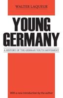 Young Germany : History of the German Youth Movement