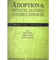 Adoption & Prenatal Alcohol and Drug Exposure