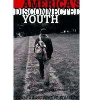 America's Disconnected Youth